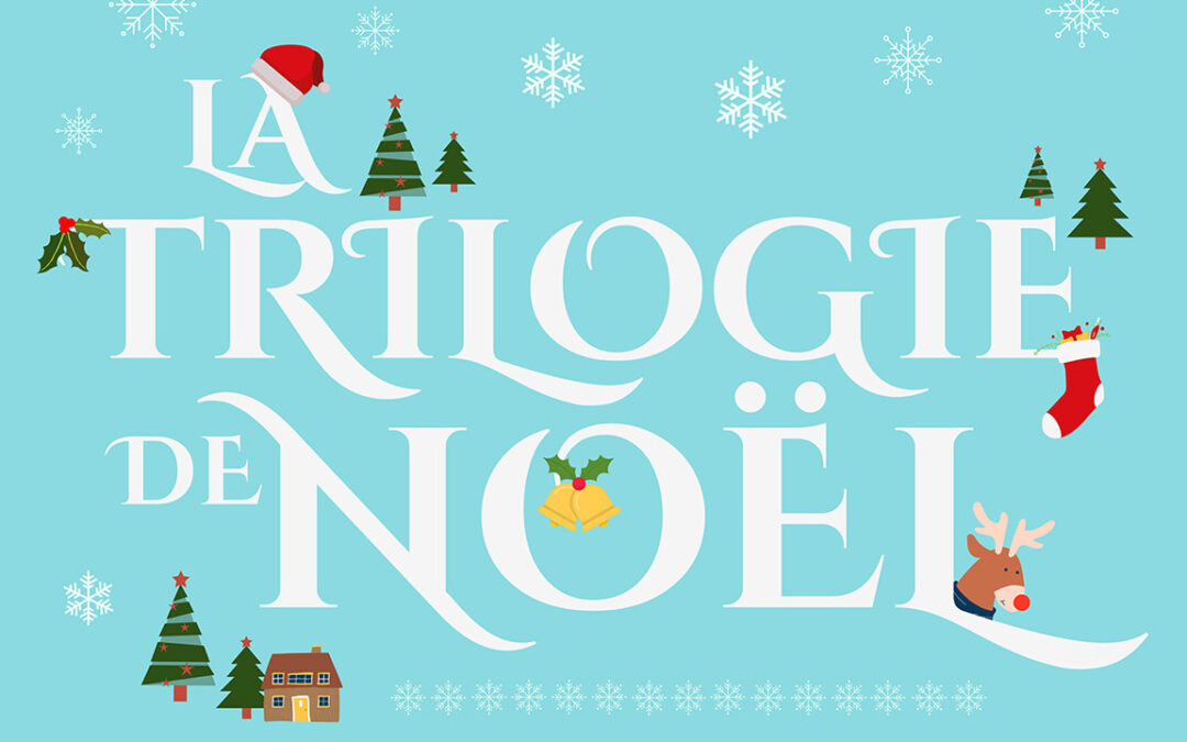 La trilogie de Noël 2021