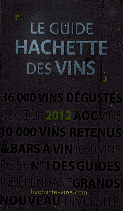 Guide Hachette des Vins 2012